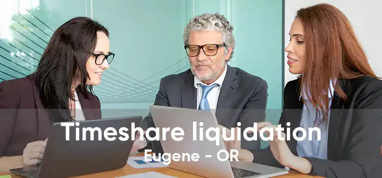 Timeshare liquidation Eugene - OR