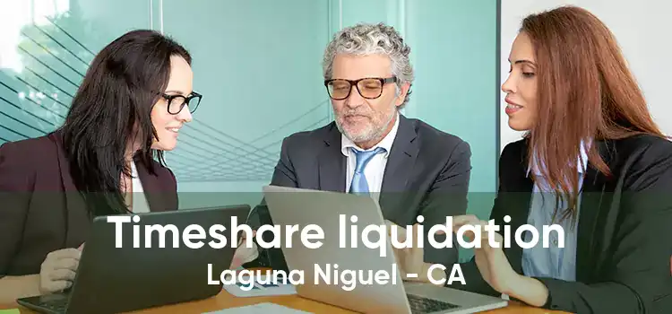 Timeshare liquidation Laguna Niguel - CA