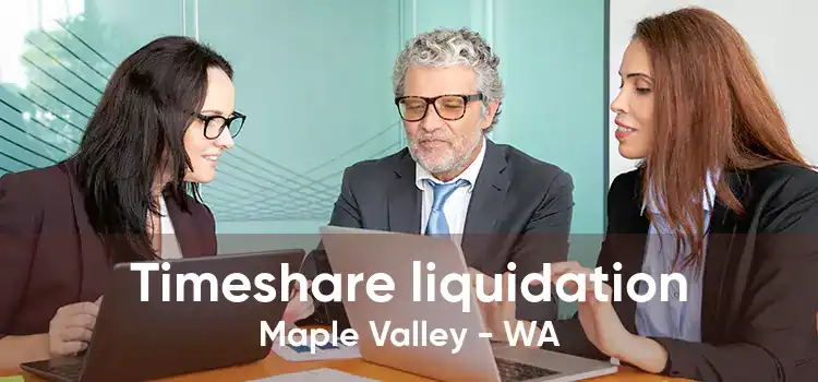 Timeshare liquidation Maple Valley - WA