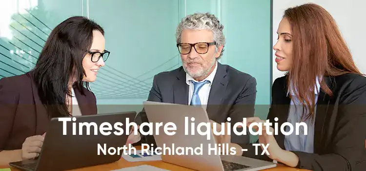 Timeshare liquidation North Richland Hills - TX