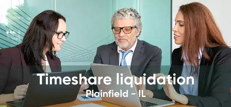 Timeshare liquidation Plainfield - IL