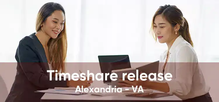 Timeshare release Alexandria - VA