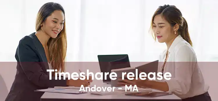 Timeshare release Andover - MA