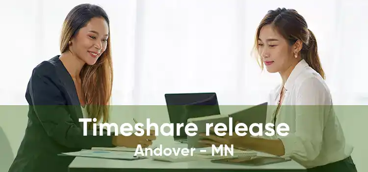 Timeshare release Andover - MN