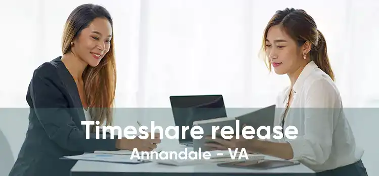 Timeshare release Annandale - VA