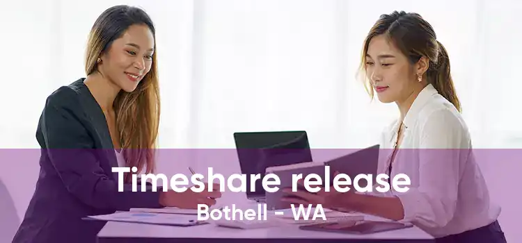 Timeshare release Bothell - WA