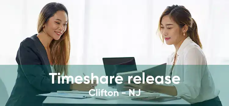 Timeshare release Clifton - NJ