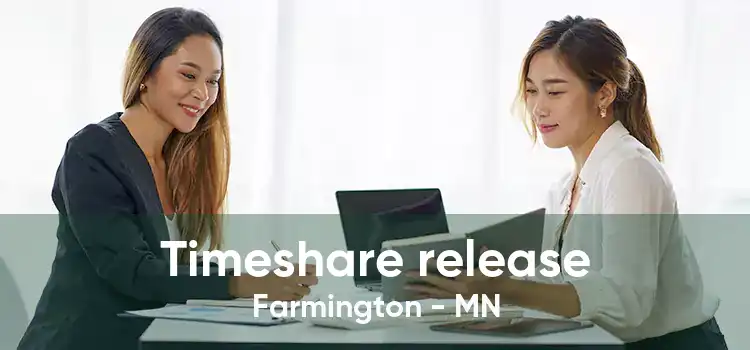 Timeshare release Farmington - MN