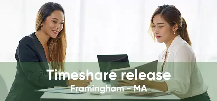 Timeshare release Framingham - MA