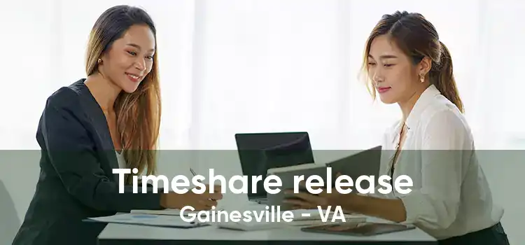 Timeshare release Gainesville - VA