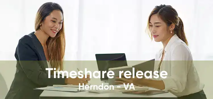 Timeshare release Herndon - VA