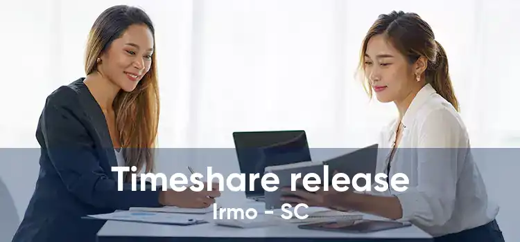 Timeshare release Irmo - SC