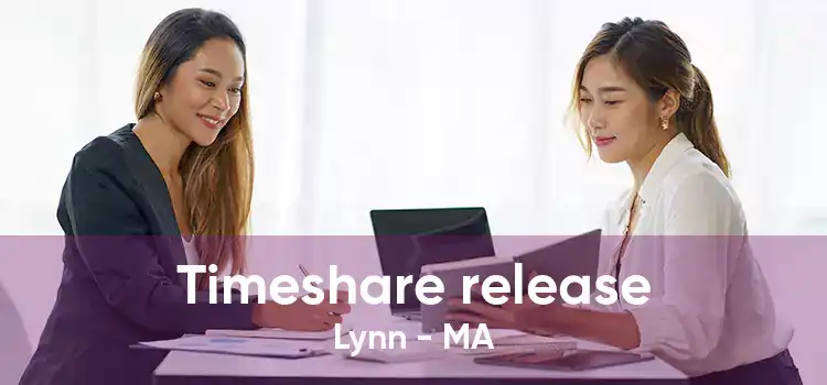 Timeshare release Lynn - MA