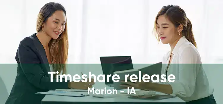 Timeshare release Marion - IA