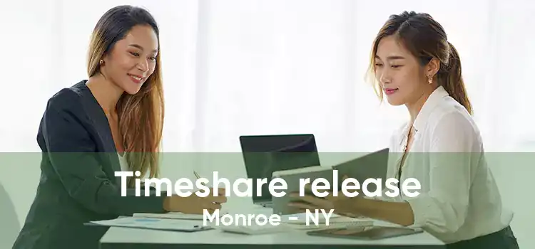 Timeshare release Monroe - NY