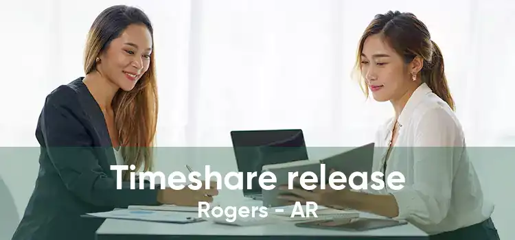 Timeshare release Rogers - AR