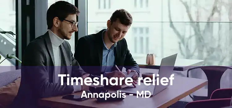 Timeshare relief Annapolis - MD