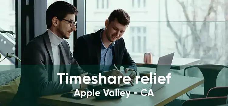 Timeshare relief Apple Valley - CA