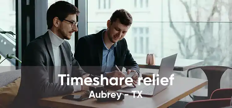 Timeshare relief Aubrey - TX