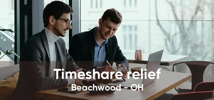 Timeshare relief Beachwood - OH