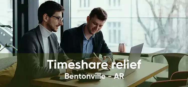 Timeshare relief Bentonville - AR