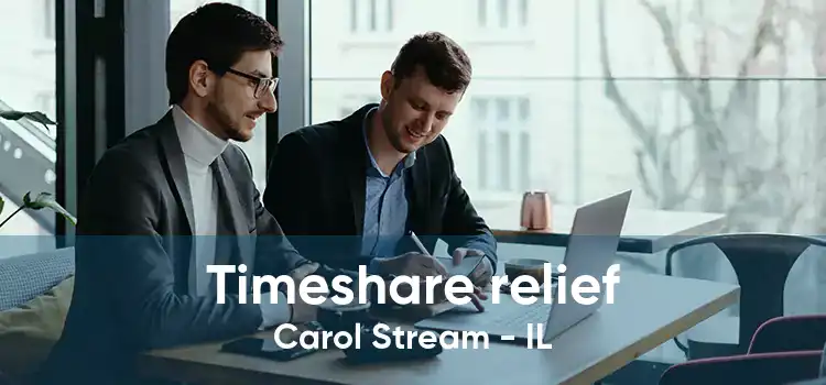 Timeshare relief Carol Stream - IL