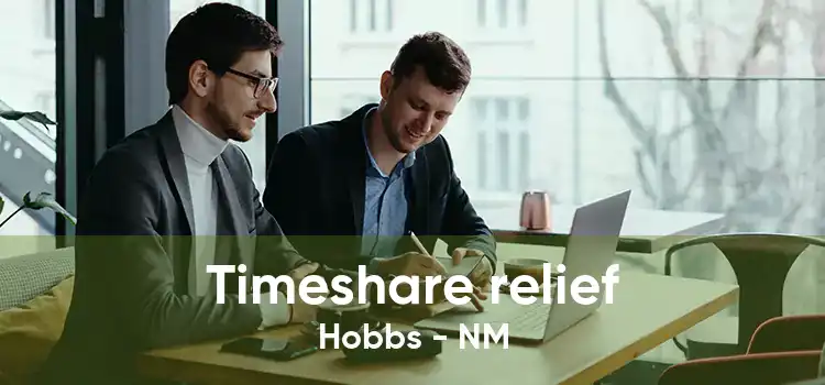 Timeshare relief Hobbs - NM