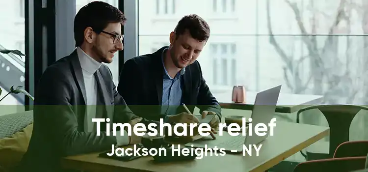 Timeshare relief Jackson Heights - NY