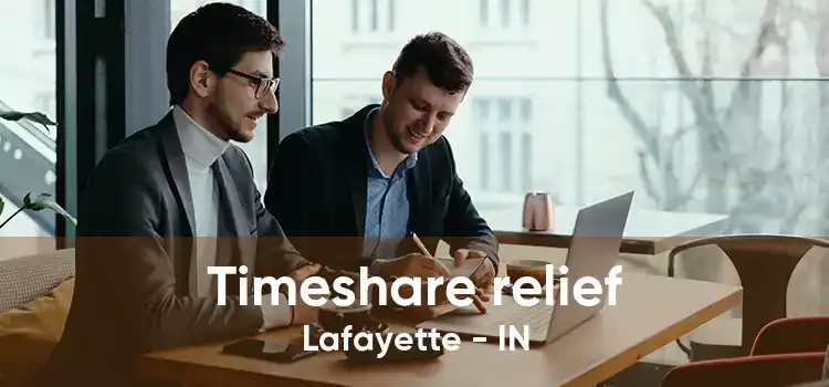 Timeshare relief Lafayette - IN