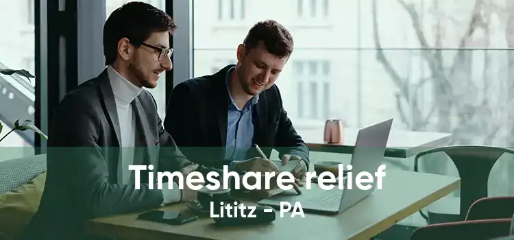 Timeshare relief Lititz - PA