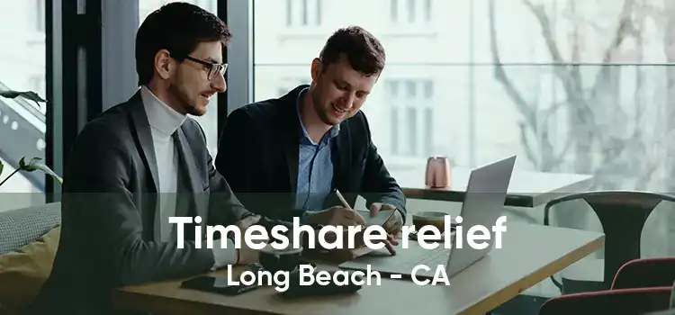 Timeshare relief Long Beach - CA