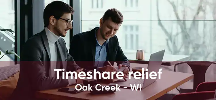 Timeshare relief Oak Creek - WI