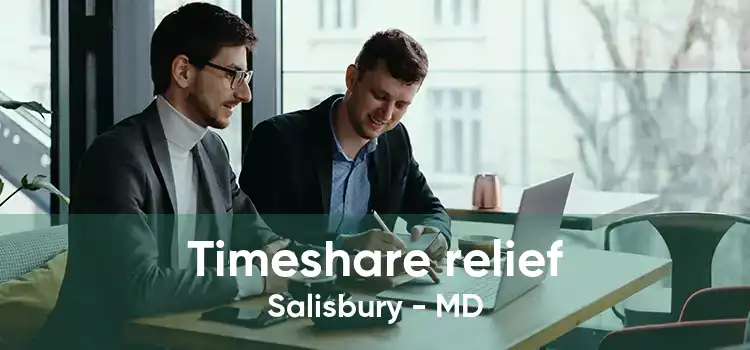 Timeshare relief Salisbury - MD