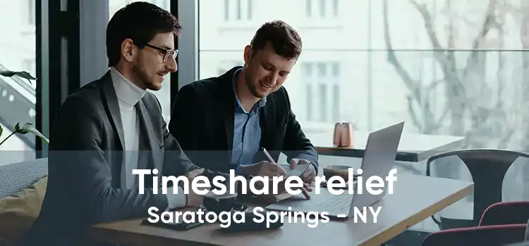 Timeshare relief Saratoga Springs - NY