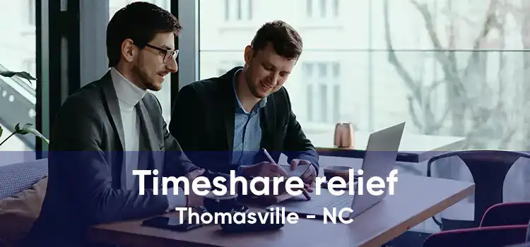 Timeshare relief Thomasville - NC