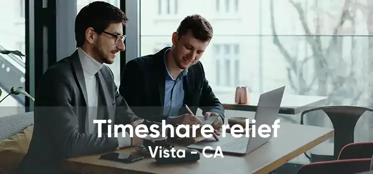 Timeshare relief Vista - CA