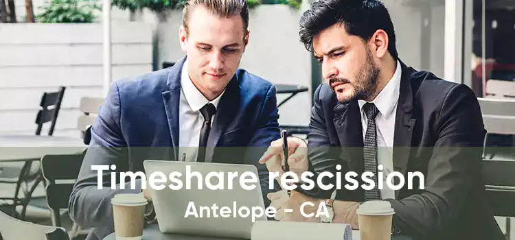 Timeshare rescission Antelope - CA