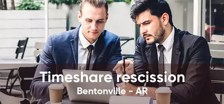 Timeshare rescission Bentonville - AR