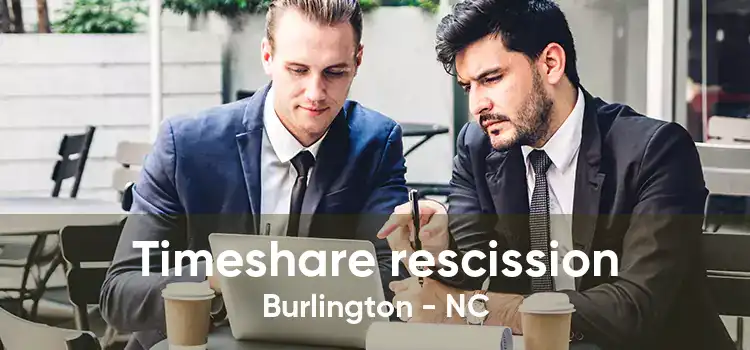 Timeshare rescission Burlington - NC