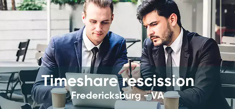 Timeshare rescission Fredericksburg - VA