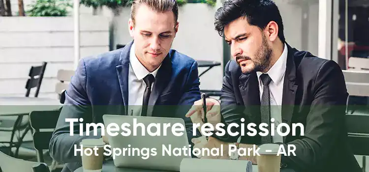 Timeshare rescission Hot Springs National Park - AR