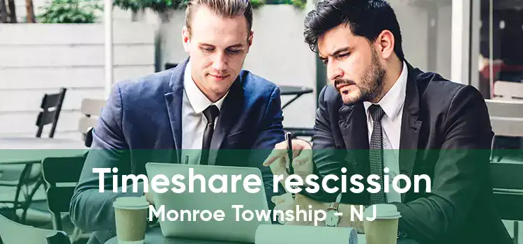 Timeshare rescission Monroe Township - NJ