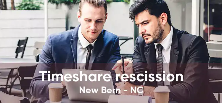 Timeshare rescission New Bern - NC