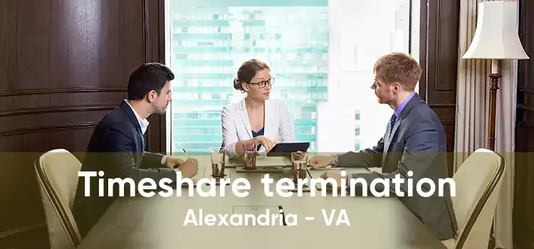 Timeshare termination Alexandria - VA