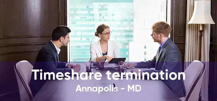 Timeshare termination Annapolis - MD