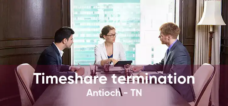 Timeshare termination Antioch - TN