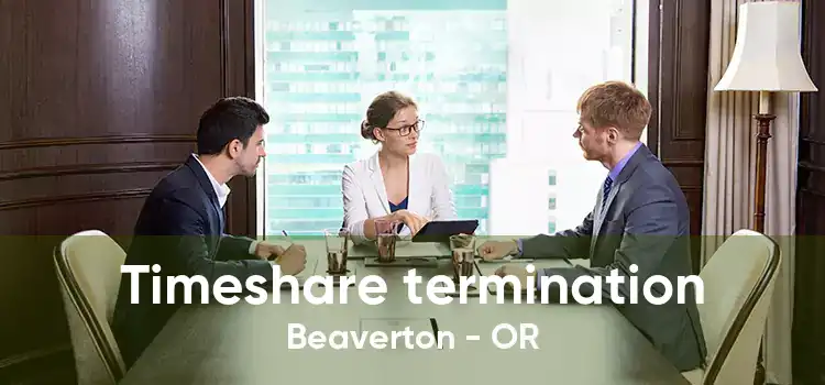 Timeshare termination Beaverton - OR