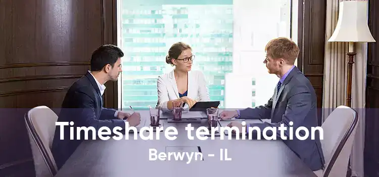 Timeshare termination Berwyn - IL