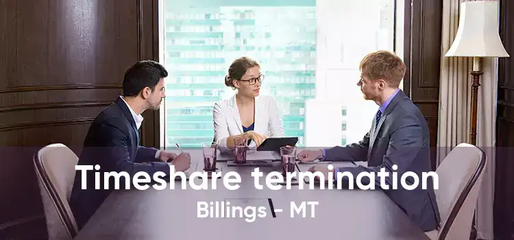 Timeshare termination Billings - MT