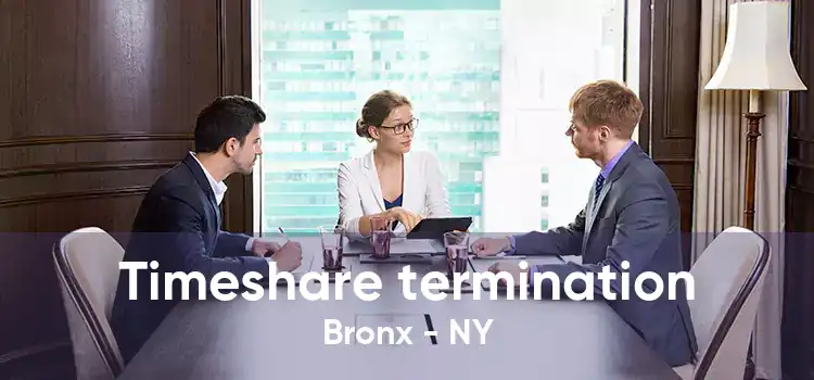 Timeshare termination Bronx - NY